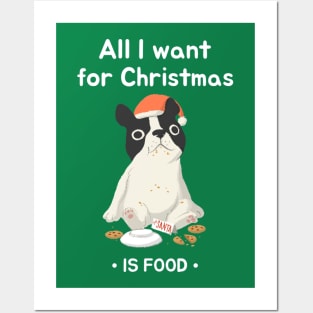 All I Want for Christmas is Food Posters and Art